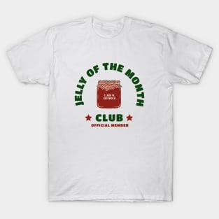 Jelly of the month club - official member T-Shirt